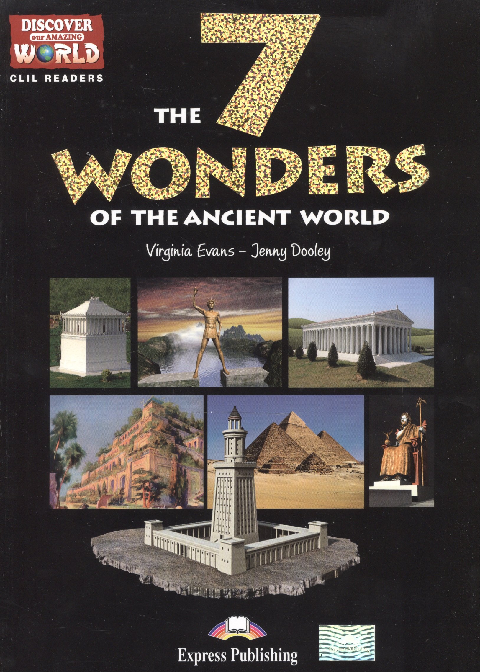

The 7 Wonders of the Ancient World. Reader. Книга для чтения.