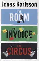 The Room, The Invoice, and The Circus