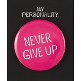 Значок круглый Never Give Up (фуксия) (металл) (38мм) (ЗН2021-015)