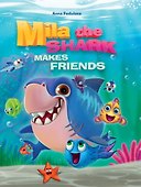 Mila the shark makes friends (Акула Мила находит друзей, мелов. 215х290) - 0