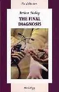 The final diagnosis