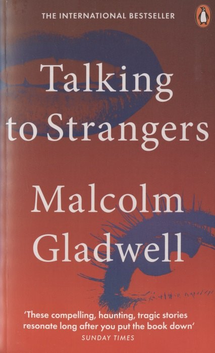 

Talking to Strangers