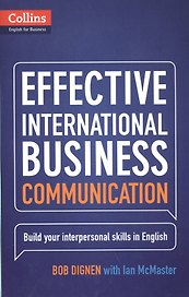 Effective International Business Communication B2-C1 (Collins English for Business) (м) Dignen