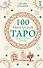 100 раскладов Таро на все случаи жизни - 0