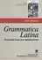 Grammatica Latina (Латинский язык для переводчиков) / Изд.3, дораб. - 0