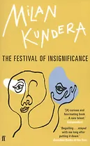 The Festival of Insignificance. A Novel