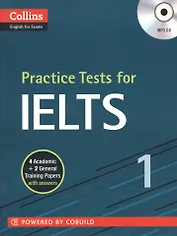 Practice Tests for IELTS 1 (мCollins English for Exams) (+CD)