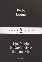 The Night is Darkening Round Me