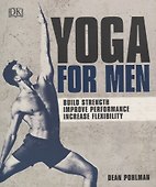 Yoga For Men. Build Strength, Improve Performance, Increase Flexibility - 0