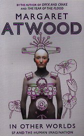 In Other Worlds. SF and the Human Imagination