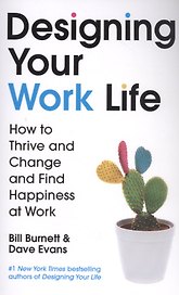 DESIGNING YOUR WORK LIFE