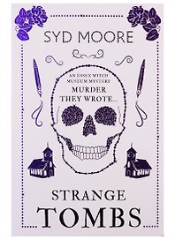 Strange Tombs. An Essex Witch Museum Mystery
