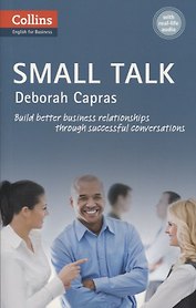 Small Talk B1 (Collins English for Business) (м) Capras