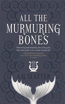 All the Murmuring Bones