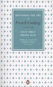 Mastering the Art of French Cooking, Volume two