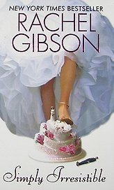 Simply Irresistible (мягк) (New York times bestseller). Gibson R. (Британия ИЛТ)