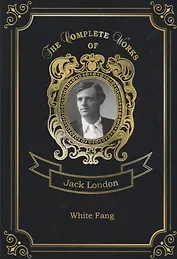 White Fang = Белый Клык. Т. 3: на англ.яз