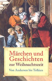 Marchen und Geschichten zur Weihnachtszeit Von Andersen bis Tolkien