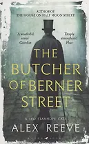 The Butcher of Berner Street : A Leo Stanhope Case