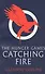 Catching Fire Classic: book 2 (Hunger Games Trilogy) Collins, Suzanne - 1