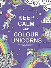 Keep calm and color unicorns