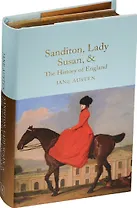 Sanditon, Lady Susan, & The History of England