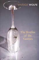 Bonfire of the Vanities, The (Vintage Classics), Wolfe, Tom