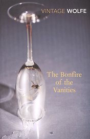 Bonfire of the Vanities, The (Vintage Classics), Wolfe, Tom