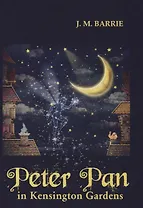 Peter Pan in Kensington Gardens = Питэр Пэн в Кенсингтонском саду: сказка (на английском языке)