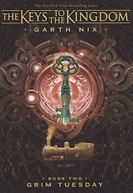 The Keys to the Kingdom. Book Two. Grim Tuesday