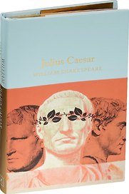 Julius Caesar (Macmillan collectors library) (супер) (зол. срез) Shakespeare