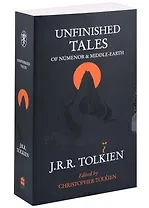 Unfinished Tales, Tolkien J.R.R.