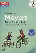 Movers Three Practice Tests for Cambridge English. Movers (YLE Movers) (+MP3)