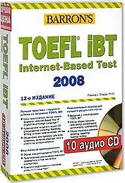 TOEFL IBT Internet-Based Test 2007 (12 изд) (10 аудио CD) (Barron's) (коробка) (Дельта Паблишинг)