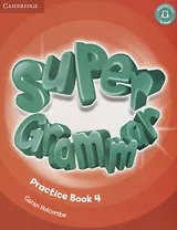 Super Grammar Practice Book 4 (мCambridge) Holcombe