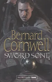 Sword Song (The Last Kingdom Series, Book 4)