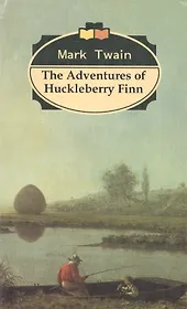The Adventures of Huckleberry Finn