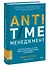 ANTI-TIME-менеджмент. Система для тех, кто хочет строить работу вокруг жизни, а не наоборот - 2