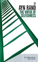 The Virtue of Selfishness