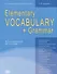 Elementary Vocabulary + Grammar. For Beginners and Pre-Intermediate Students - 0