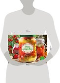 Моя кладовая. Рецепты домашних заготовок - 2