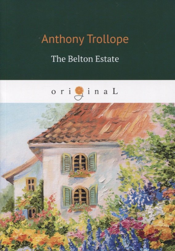 

The Belton Estate = Поместье Белтон: на анг.яз