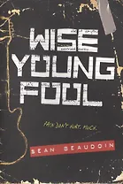 Wise Young Fool (м) Beaudoin