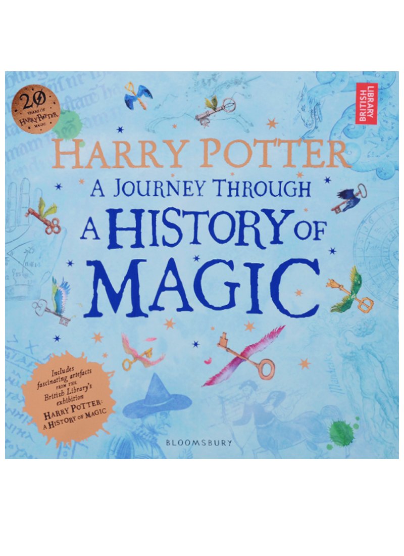 

Harry Potter. A Journey Through. A History of Magic