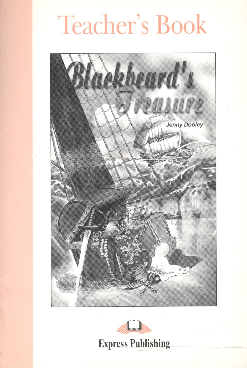 

Blackbeards Treasure. Teachers Book. Книга для учителя