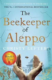 The Beekeeper of Aleppo (Christy Leferti) Хранитель пчел из Алеппо (Кристи Лефтери) /Книги на английском языке