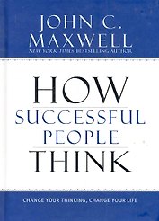 How Successful People Think (Maxwell)
