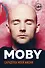 MOBY. Саундтрек моей жизни. Автобиография музыканта - 0