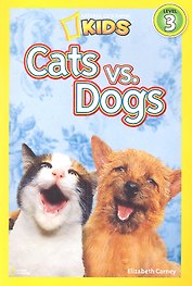 Cats vs. Dogs. Level 3 / (мягк) (National Geographic Kids). Carney E. (ВБС Логистик)