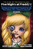Five Nights at Freddy`s: Nexie. Tales from the Pizzaplex # 6 - 0